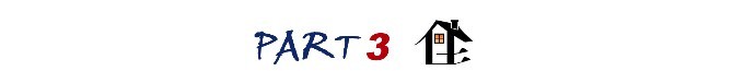 PART 3 < 住 > PART 3 < 住 >